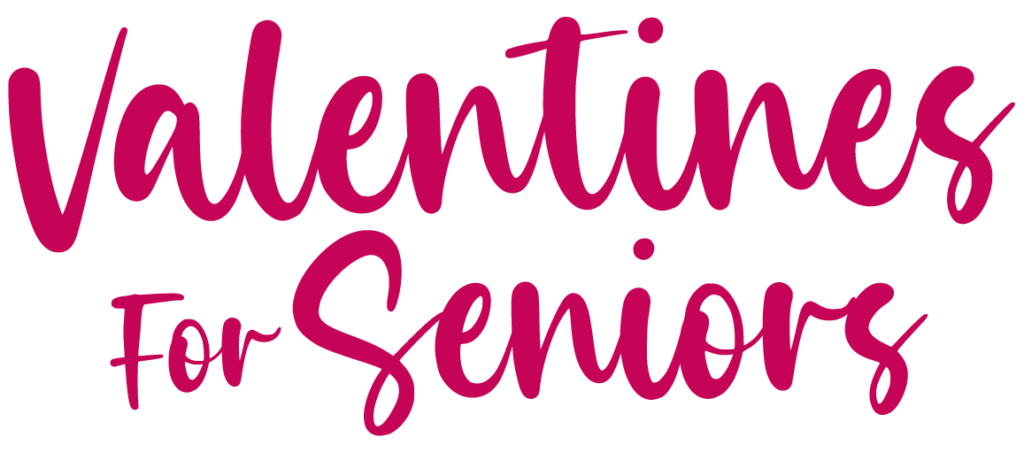 Valentines for Seniors